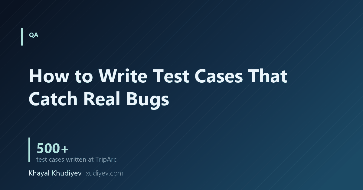 How to Write Test Cases That Catch Real Bugs